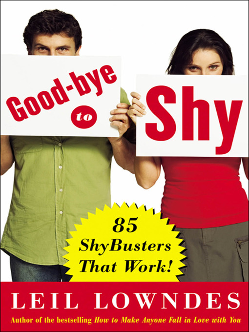 Title details for Goodbye to Shy by Leil Lowndes - Available